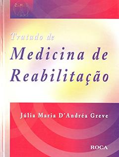 Tratado de Medicina de Reabilitação, do autor Julia Maria D Greve