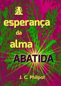 Ler A Esperanca da Alma Abatida, do autor Silvio Dutra