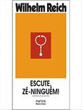 Ler Escute, Zé-ninguém!, do autor Wilhelm Reich