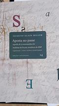 Ler Aposta no passe - Opção lacaniana 14, do autor Jacqes-Alain Miller Ler Aposta no passe - Opção lacaniana 14, do autor Jacqes-Alain Miller
