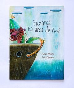 Fuzarca na arca de Noé, do autor Adriano Messias