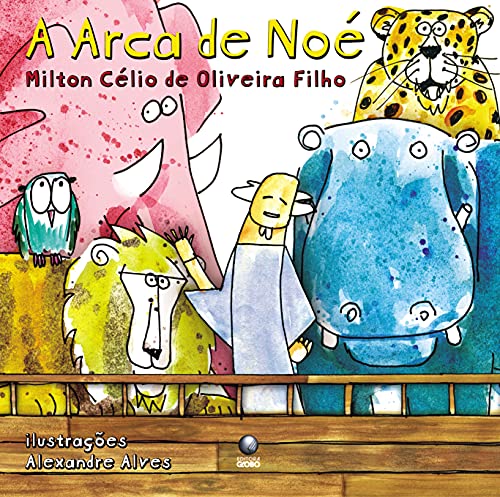 Ler A Arca De Noé, do autor Milton Célio de Oliveira Filho