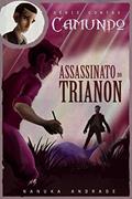 Ler Camundo - Assassinato no Trianon (Série Camundo Livro 3), do autor Nanuka Andrade