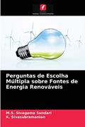 Ler Perguntas de Escolha Múltipla sobre Fontes de Energia Renováveis, do autor M.S. Sivagama Sundari; K. Sivasubramanian Ler Perguntas de Escolha Múltipla sobre Fontes de Energia Renováveis, do autor M.S. Sivagama Sundari; K. Sivasubramanian