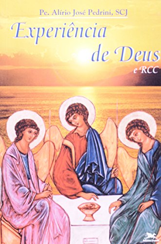 Ler Experiência de Deus e Renovação Carismática Católica, do autor Alírio José PedriniI
