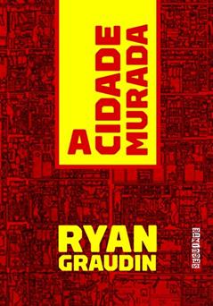 A cidade murada, do autor Ryan Graudin