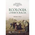 Ler Ecologia e democracia: Múltiplos olhares, do autor Afonso Murad; Émilien Vilas Boas Reis; Marcelo Antonio Rocha Ler Ecologia e democracia: Múltiplos olhares, do autor Afonso Murad; Émilien Vilas Boas Reis; Marcelo Antonio Rocha