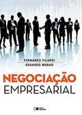 Ler Negociação empresarial, do autor Eduardo Guerra Murad Ferreira; Luis Fernando Filardi Ferreira