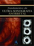 Ler Fundamentos da Ultrassonografia Anorretal, do autor Sthela Maria Murad Regadas; Lucia Camara Castro Oliveira Ler Fundamentos da Ultrassonografia Anorretal, do autor Sthela Maria Murad Regadas; Lucia Camara Castro Oliveira