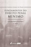 Ler Fundamentos do Direito Penal Mínimo. 2018, do autor Rodrigo Murad do Prado