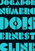 Ler Jogador número dois: Duologia jogador número um vol. 2, do autor Ernest Cline Ler Jogador número dois: Duologia jogador número um vol. 2, do autor Ernest Cline
