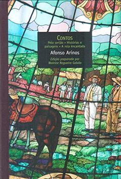 Contos: Pelo sertão, Histórias e paisagens, A rola encantada, do autor Afonso Arinos