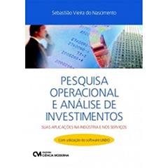 Pesquisa Operacional e Análise de Investimentos - Suas Aplicações na Indústria e nos Serviços - com Utilização do Software Lindo (2012), do autor Shitsuka Et Al.