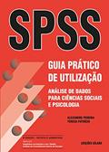 Ler Spss - Guia Prático de Utilização, do autor Alexandre Pereira; Teresa Patrício