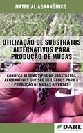 Ler UTILIZAÇÃO DE SUBSTRATOS ALTERNATIVOS PARA PRODUÇÃO DE MUDAS, do autor DARE AGRO Ler UTILIZAÇÃO DE SUBSTRATOS ALTERNATIVOS PARA PRODUÇÃO DE MUDAS, do autor DARE AGRO
