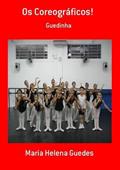 Ler Os Coreograficos!, do autor Maria Helena Guedes