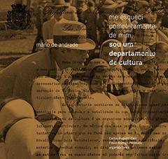 Me Esqueci Completamente de Mim, Sou Um Departamento de Cultura, do autor Mário de Andrade