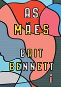 Ler As mães, do autor Brit Bennett