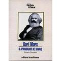 Ler Karl Marx. O Apanhador de Sinais, do autor Horacio Gonzalez