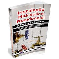 Instalação hidráulica residencial: A prática do dia a dia, do autor Júlio Cesar Pereira Salgado