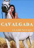 Ler Cavalgada, do autor Claire Navajo