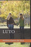 Ler LUTO (Portuguese Edition), do autor Antônio Ramos da Silva