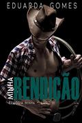 Ler Minha Rendição (Trilogia Minha Livro 3), do autor Eduarda Gomes Ler Minha Rendição (Trilogia Minha Livro 3), do autor Eduarda Gomes