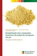 Ler Estabilidade dos compostos bioativos da polpa de seriguela em pó: Secagem em leito de jorro, do autor Analha Dyalla Feitosa Lins; Ana Paula T. Rocha; Josivanda P. Gomes Ler Estabilidade dos compostos bioativos da polpa de seriguela em pó: Secagem em leito de jorro, do autor Analha Dyalla Feitosa Lins; Ana Paula T. Rocha; Josivanda P. Gomes