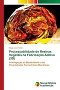 Ler Processabilidade de Resinas Vegetais na Fabricação Aditiva (3D): Investigação da Bioatividade e das Propriedades Termo-Físico-Mecânicas, do autor Diogo José Horst