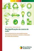 Ler Deslignificação da casca de café: Pré-tratamento de uma matéria-prima renovável promissora visando a obtenção de moléculas bioativas, do autor Thamires Durso; Boutros Sarrouh
