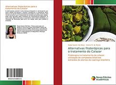 Alternativas fitoterápicas para o tratamento do Calazar: Fitoterapia no tratamento do calazar: utilização de compostos bioativos extraídos de plantas da caatinga brasileira, do autor Nadja Soares Vila Nova; Selene M. de Morais