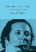 Ler Um dia na vida: Os diários de Emilio Renzi: 3, do autor Ricardo Piglia Ler Um dia na vida: Os diários de Emilio Renzi: 3, do autor Ricardo Piglia