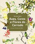 Ler Aves, Cores e Flores do Cerrado, do autor Nicolas Behr