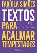 Ler Textos para acalmar tempestades, do autor Fabíola Simões