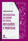 Ler Metodologia de ensino de física:: reflexões e práticas, do autor Eugênio Bastos Maciel Ler Metodologia de ensino de física:: reflexões e práticas, do autor Eugênio Bastos Maciel