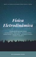 Ler Física: Eletrodinâmica (101 Exercícios Resolvidos Livro 5), do autor Eleandro Feijó Ler Física: Eletrodinâmica (101 Exercícios Resolvidos Livro 5), do autor Eleandro Feijó