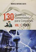 Ler 130 Questões Comentadas Para Concursos - Volume 1 - Física, do autor Gauto Ler 130 Questões Comentadas Para Concursos - Volume 1 - Física, do autor Gauto