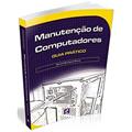 Ler Manutenção de computadores: Guia prático, do autor Renato Rodrigues Paixão Ler Manutenção de computadores: Guia prático, do autor Renato Rodrigues Paixão