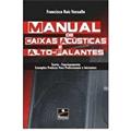 Ler Manual de Caixas Acústicas e Alto-Falantes, do autor Francisco R. Vassallo