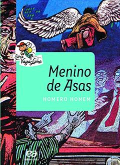 Menino de asas, do autor Homero Homem