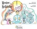 Ler Mestre Reikinho, do autor Rossana Schiarantolla
