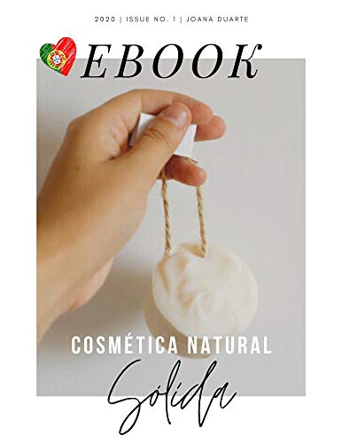 Ler Cosmética Natural Sólida: Versão Portuguesa, do autor Joana Duarte