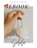 Ler Cosmética Natural Sólida: Versão Portuguesa, do autor Joana Duarte