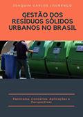Ler GESTÃO DOS RESÍDUOS SÓLIDOS URBANOS NO BRASIL: Panorama, Conceitos, Aplicações e Perspectivas, do autor Joaquim Carlos Lourenço Ler GESTÃO DOS RESÍDUOS SÓLIDOS URBANOS NO BRASIL: Panorama, Conceitos, Aplicações e Perspectivas, do autor Joaquim Carlos Lourenço