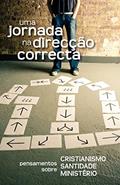 Ler Uma jornada na direcção correcta (Portuguese: A Journey in the Right Direction), do autor Gustavo Crocker; Ed Belzer; Clive Burrows