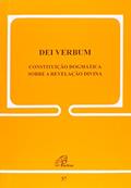 Ler Dei Verbum. Constituição Dogmática Sobre a Revelação Divina, do autor Paulo VI