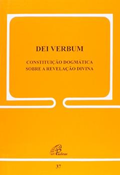 Dei Verbum. Constituição Dogmática Sobre a Revelação Divina, do autor Paulo VI
