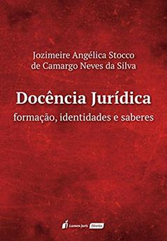 Docência Jurídica, do autor Jozimeire Angélica Stocco de Camargo Neves da Silva