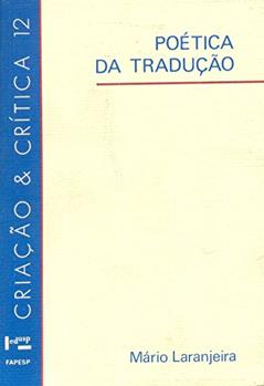 Poética da Tradução, do autor Mário Laranjeira