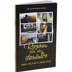 Razões para não desistir: Nova Tradução na Linguagem de Hoje (NTLH), do autor Sociedade Bíblica do Brasil